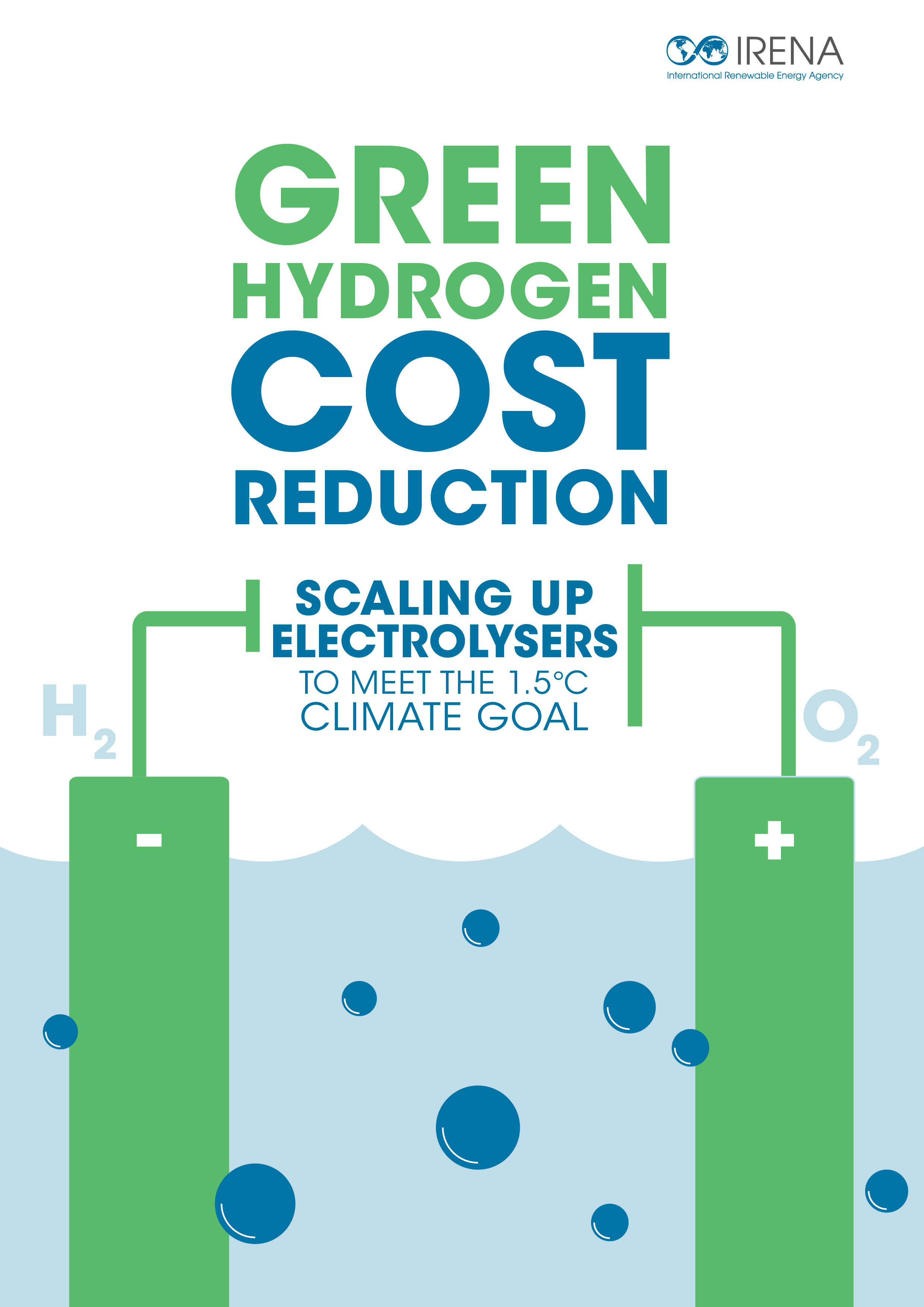 Green Hydrogen Cost Reduction Scaling Up Electrolysers To Meet The 1 5 C Climate Goal